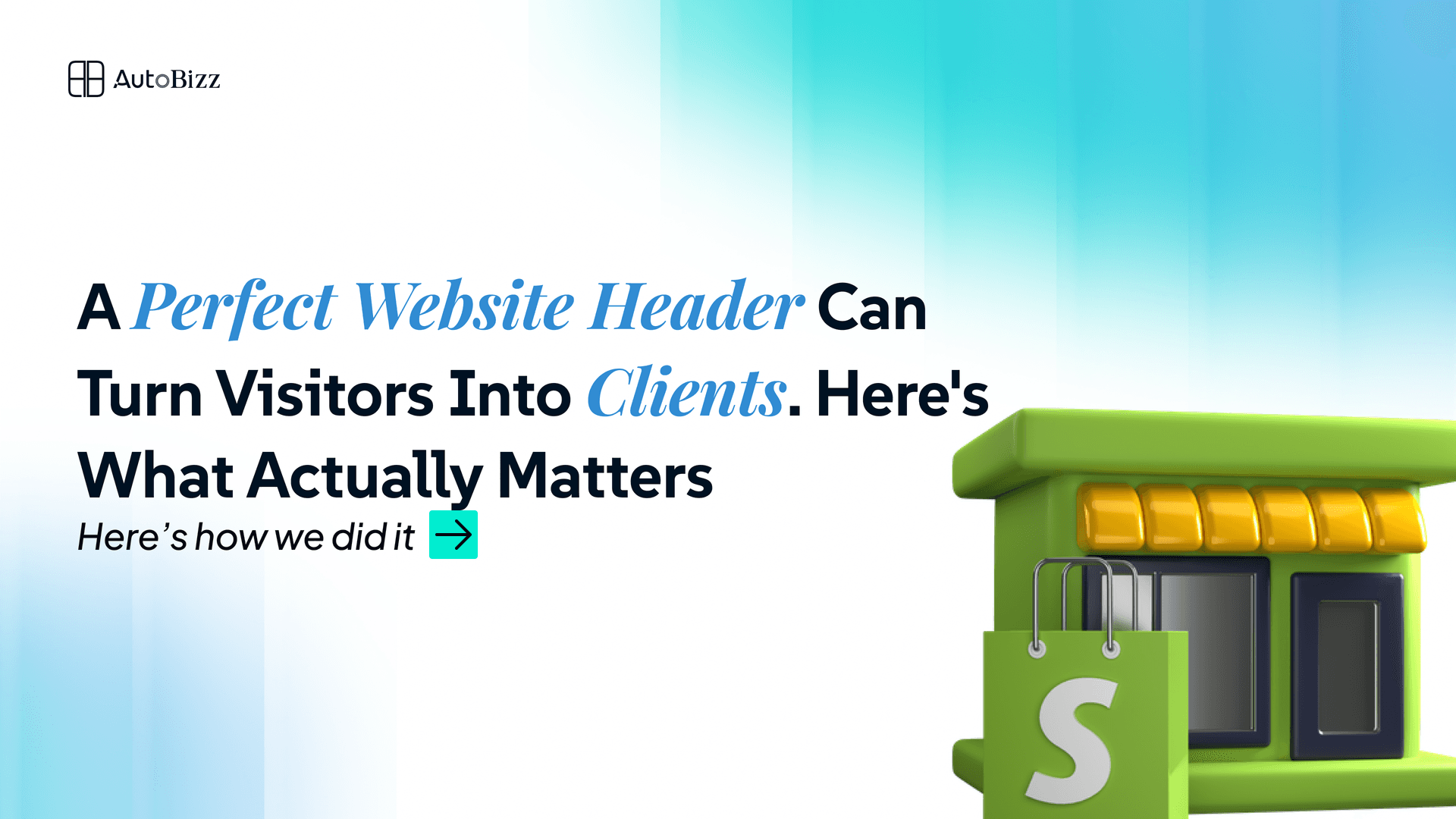 A Perfect Website Header Can Turn Visitors Into Clients. Here's What Actually Matters