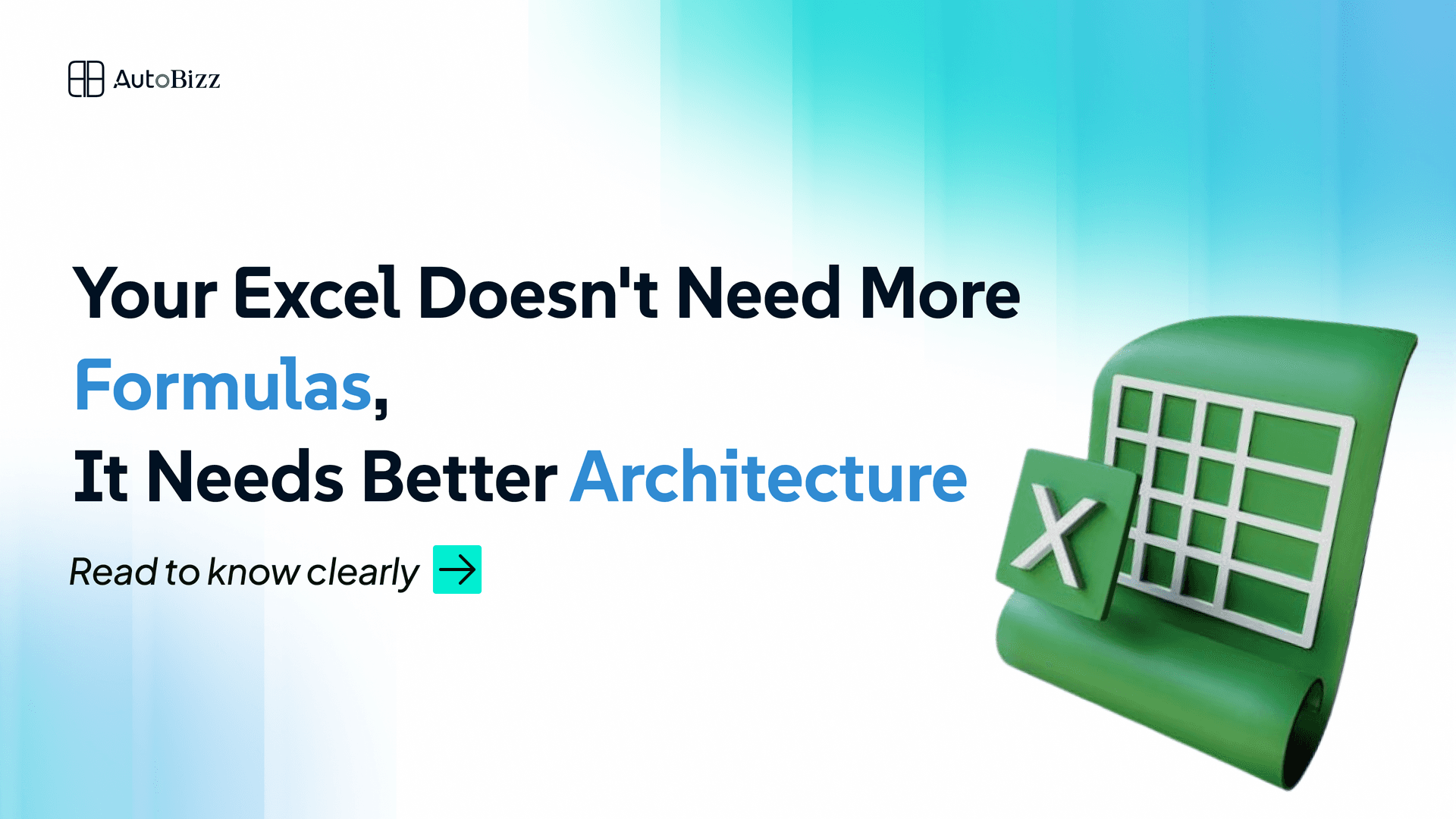 Your Excel Doesn't Need More Formulas,It Needs Better Architecture
