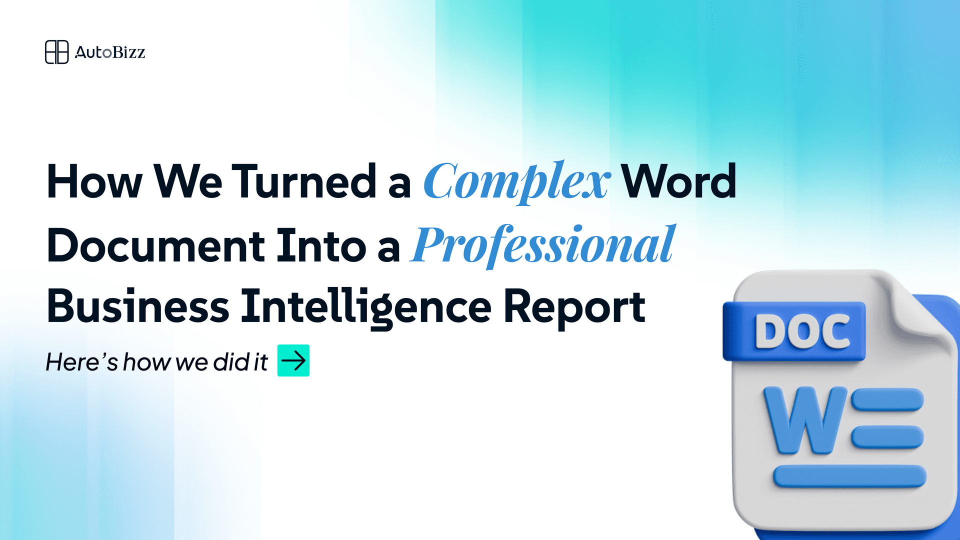How We Turned a Complex Word Document Into a Professional Business Intelligence Report