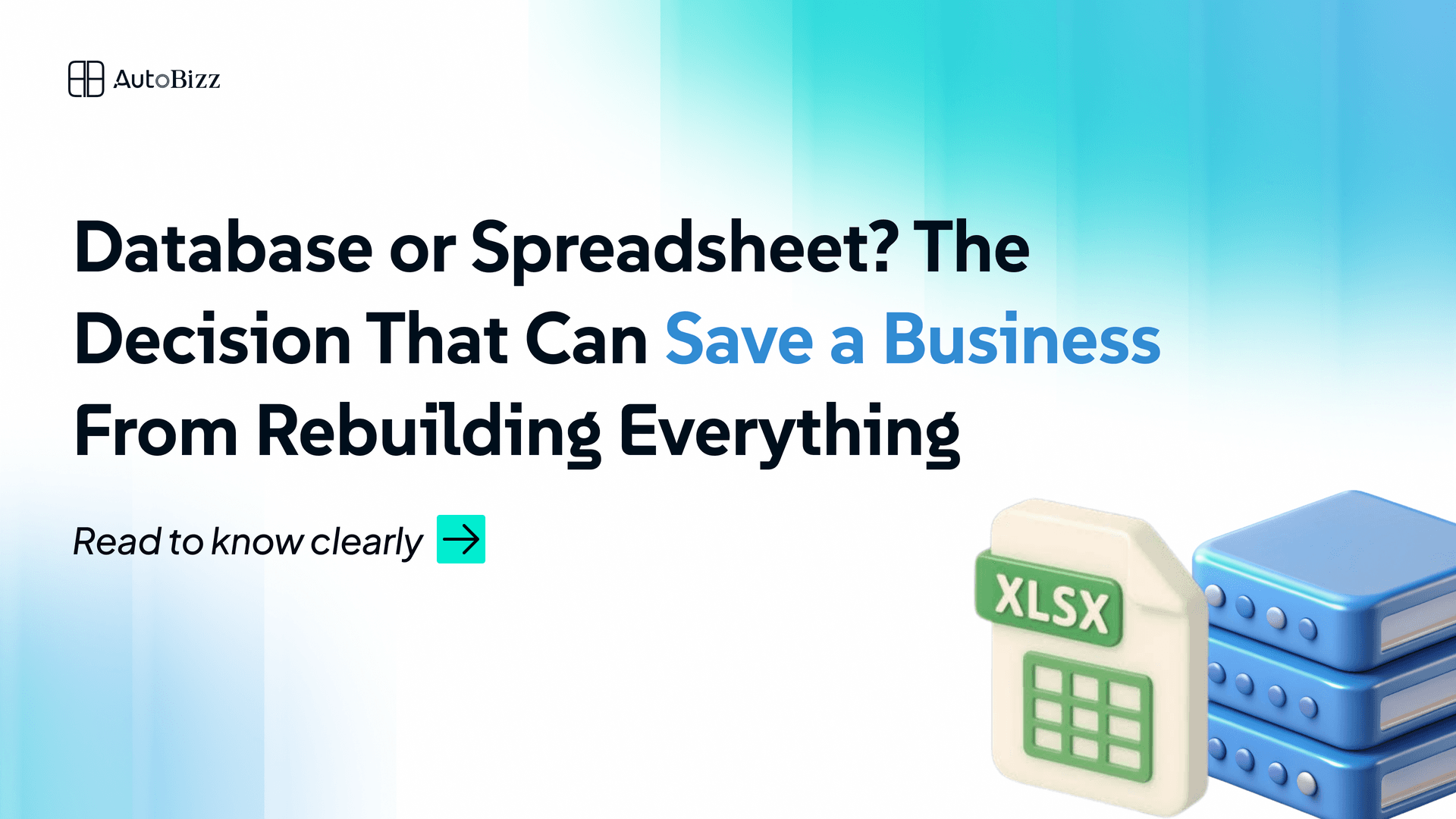 Database or Spreadsheet? The Decision That Can Save a Business From Rebuilding Everything