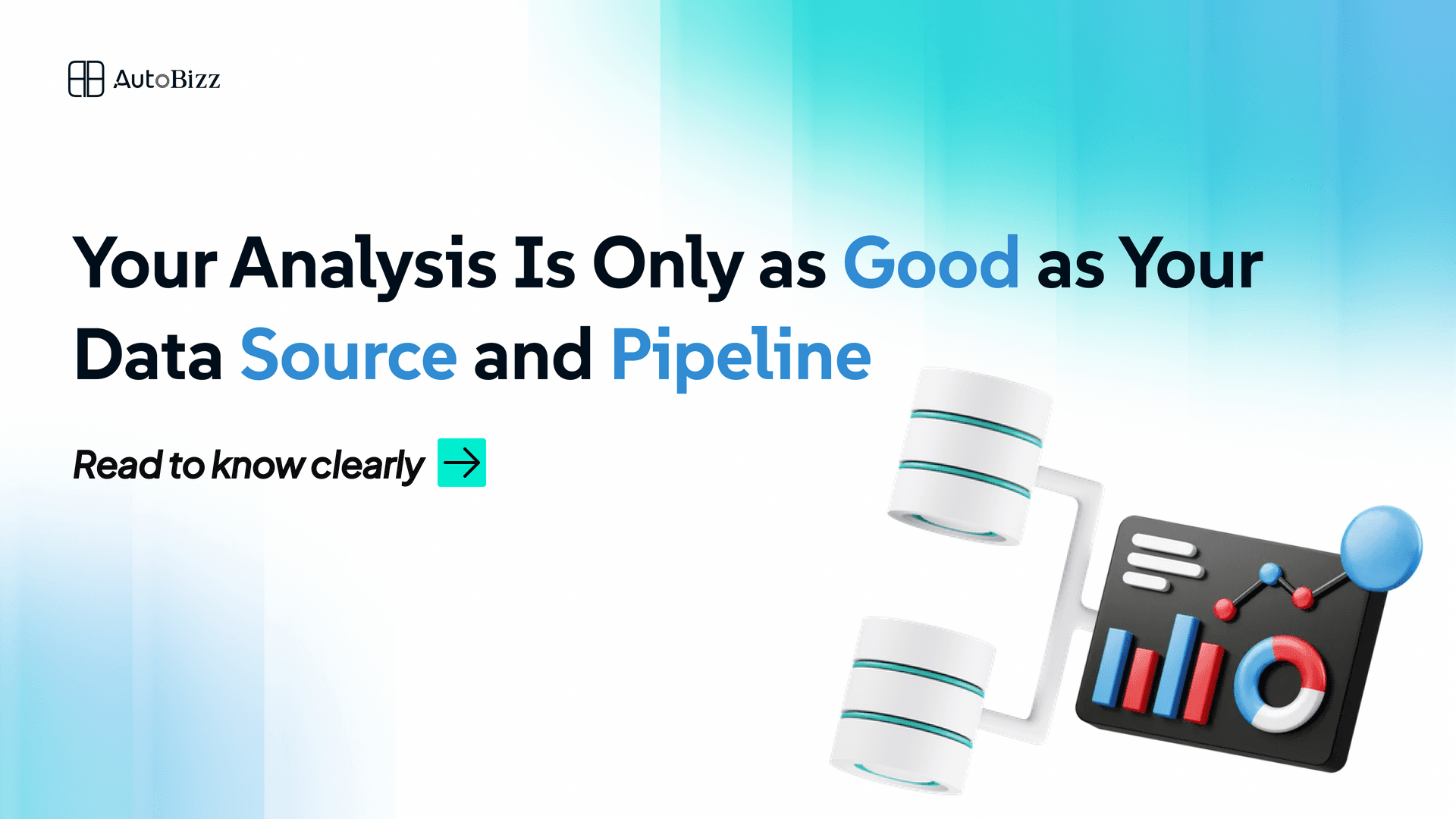 Your Analysis Is Only as Good as Your Data Source and Pipeline